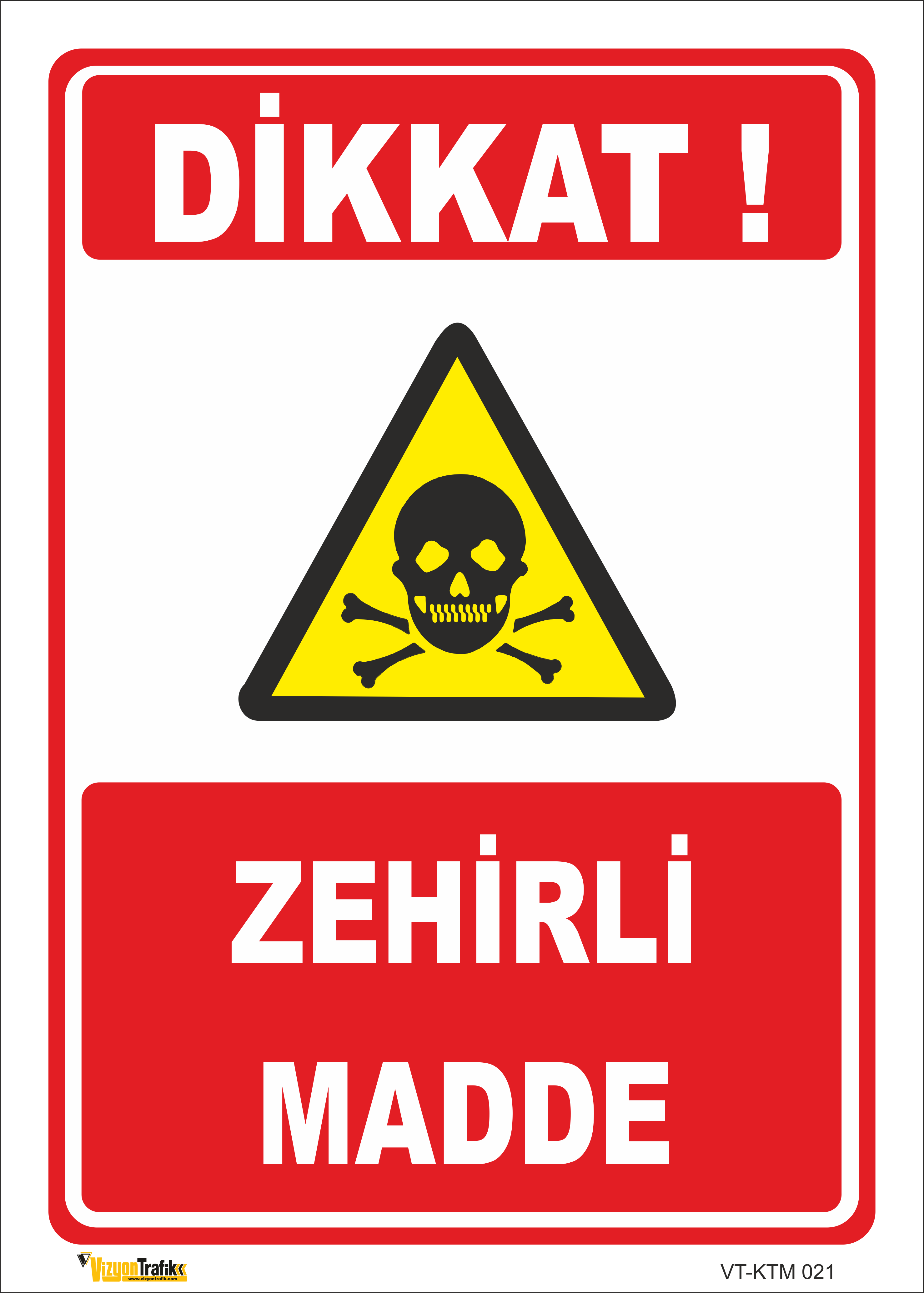 ZEHİRLİ MADDE LEVHASI